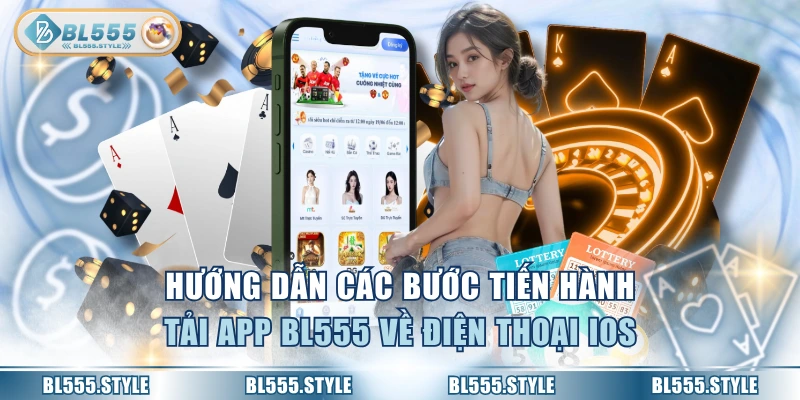Hướng dẫn các bước tiến hành tải app BL555 về điện thoại IOS